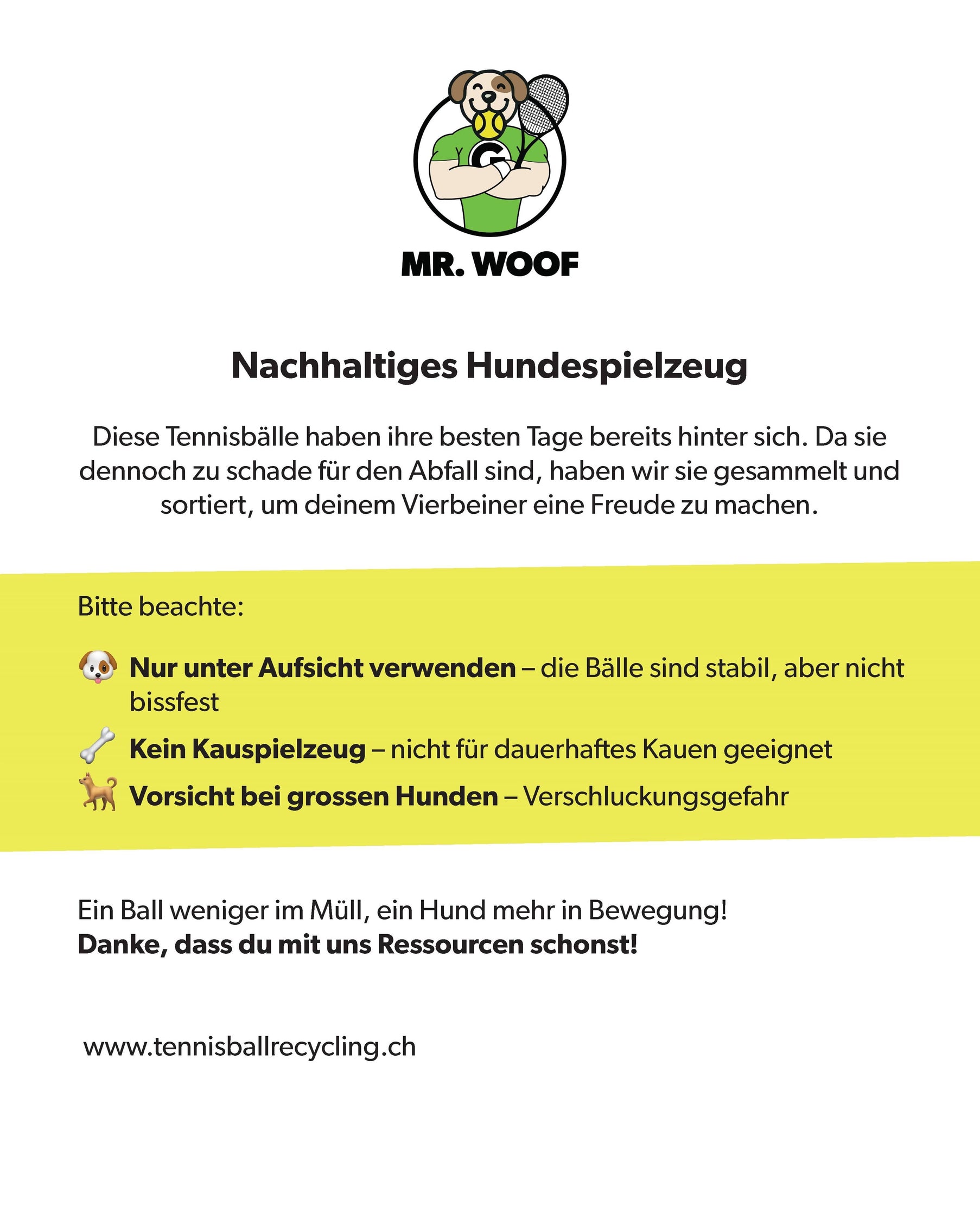 Wurfspielzeug für Hunde: wiederverwertete Tennisbälle